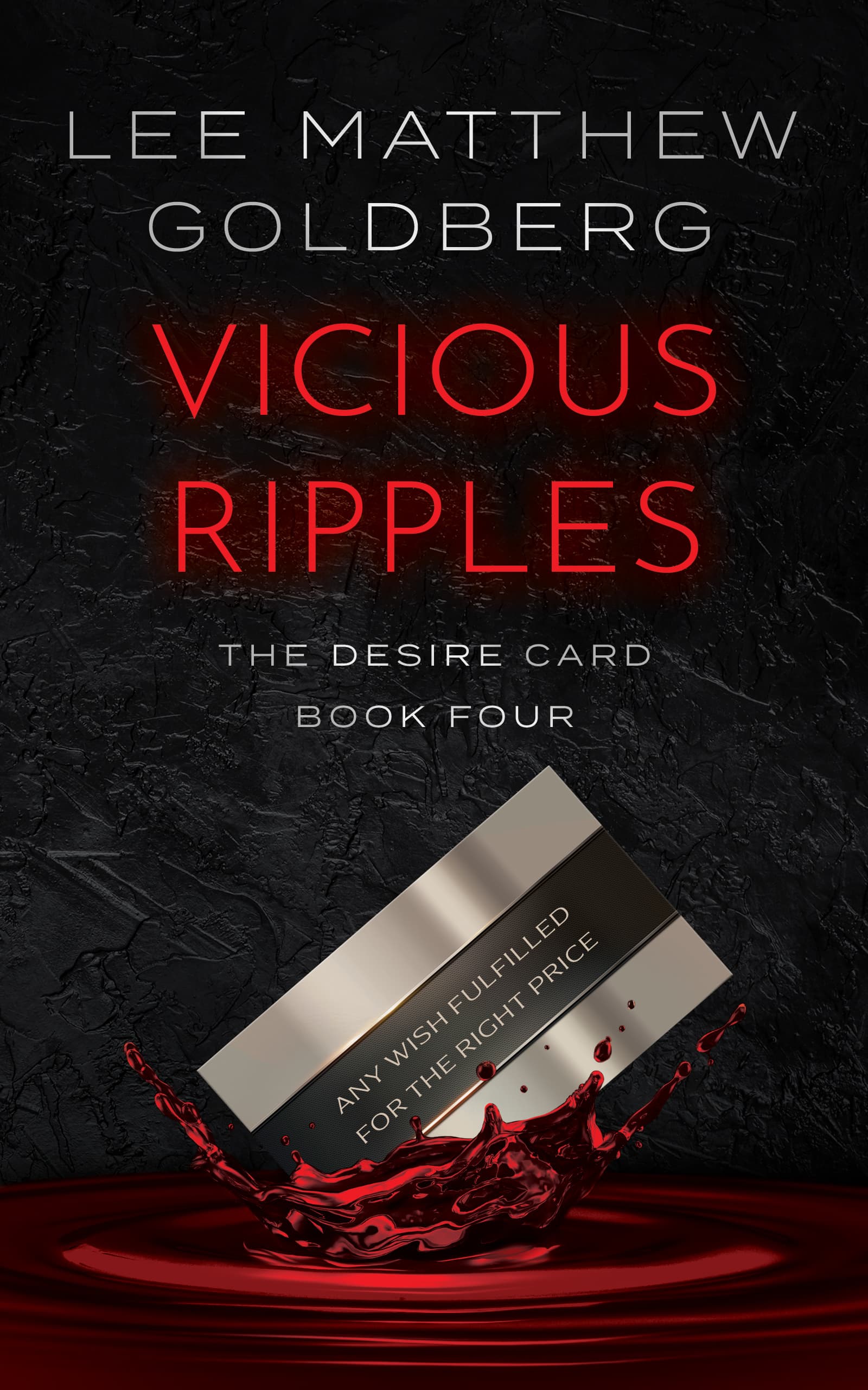 Vicious Ripples