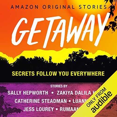 Getaway: Secrets Follow You Everywhere