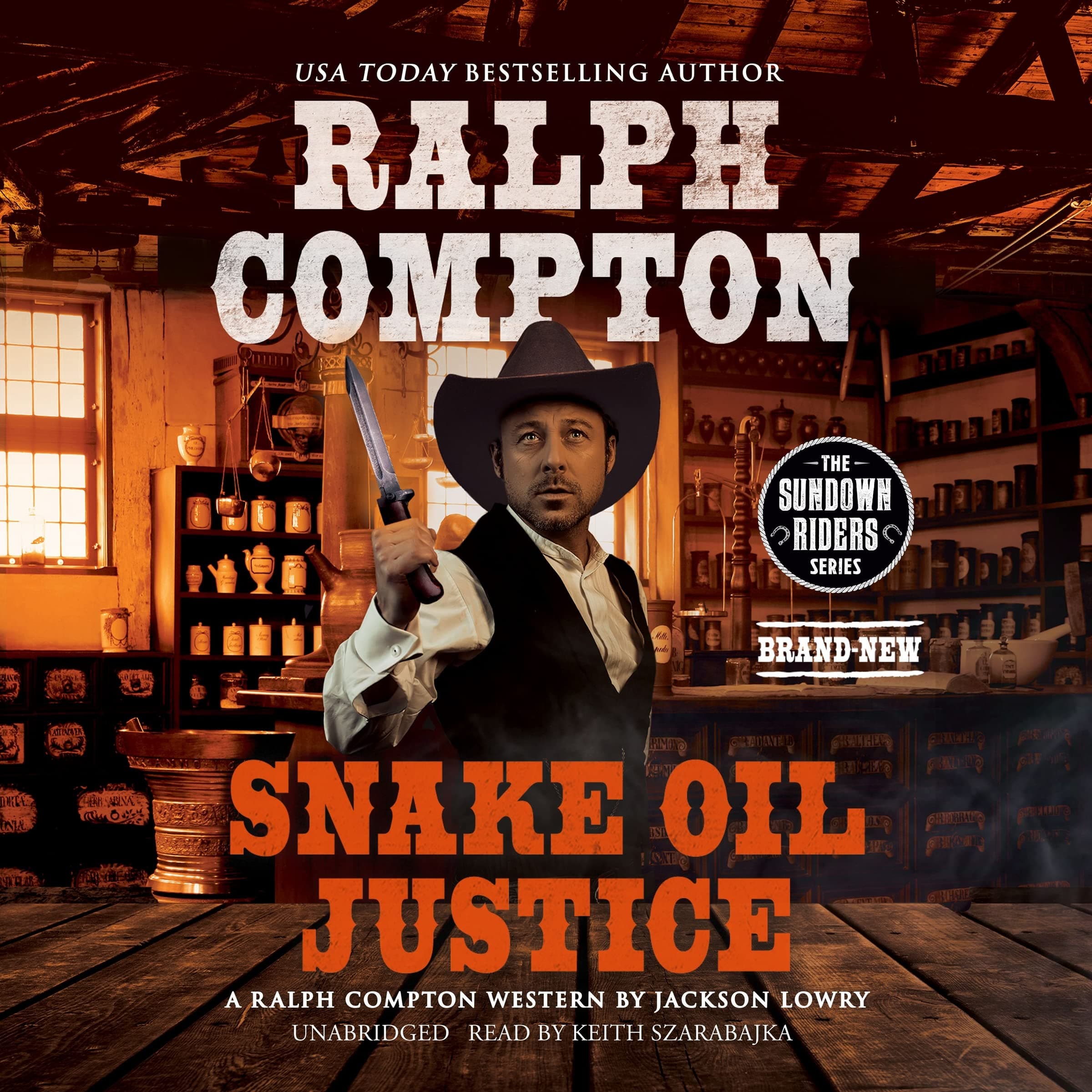 Snake Oil Justice (The Sundown Riders Series)