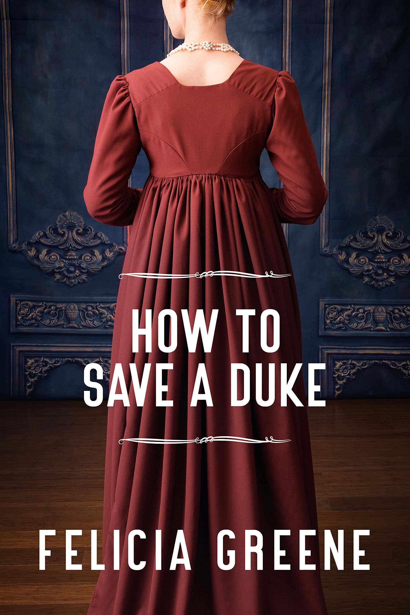 How to Save a Duke