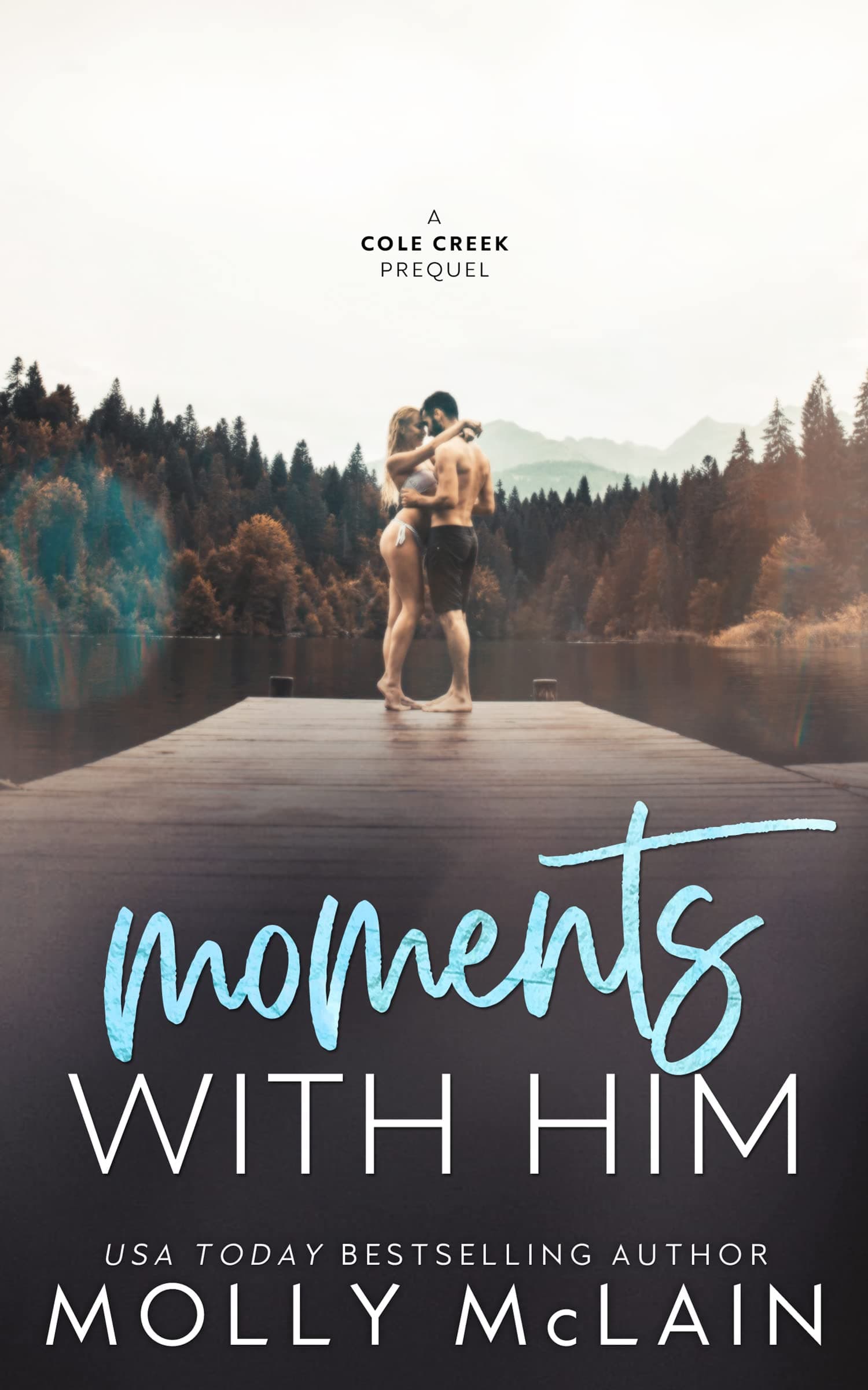 Moments With Him (Cole Creek 0.5)