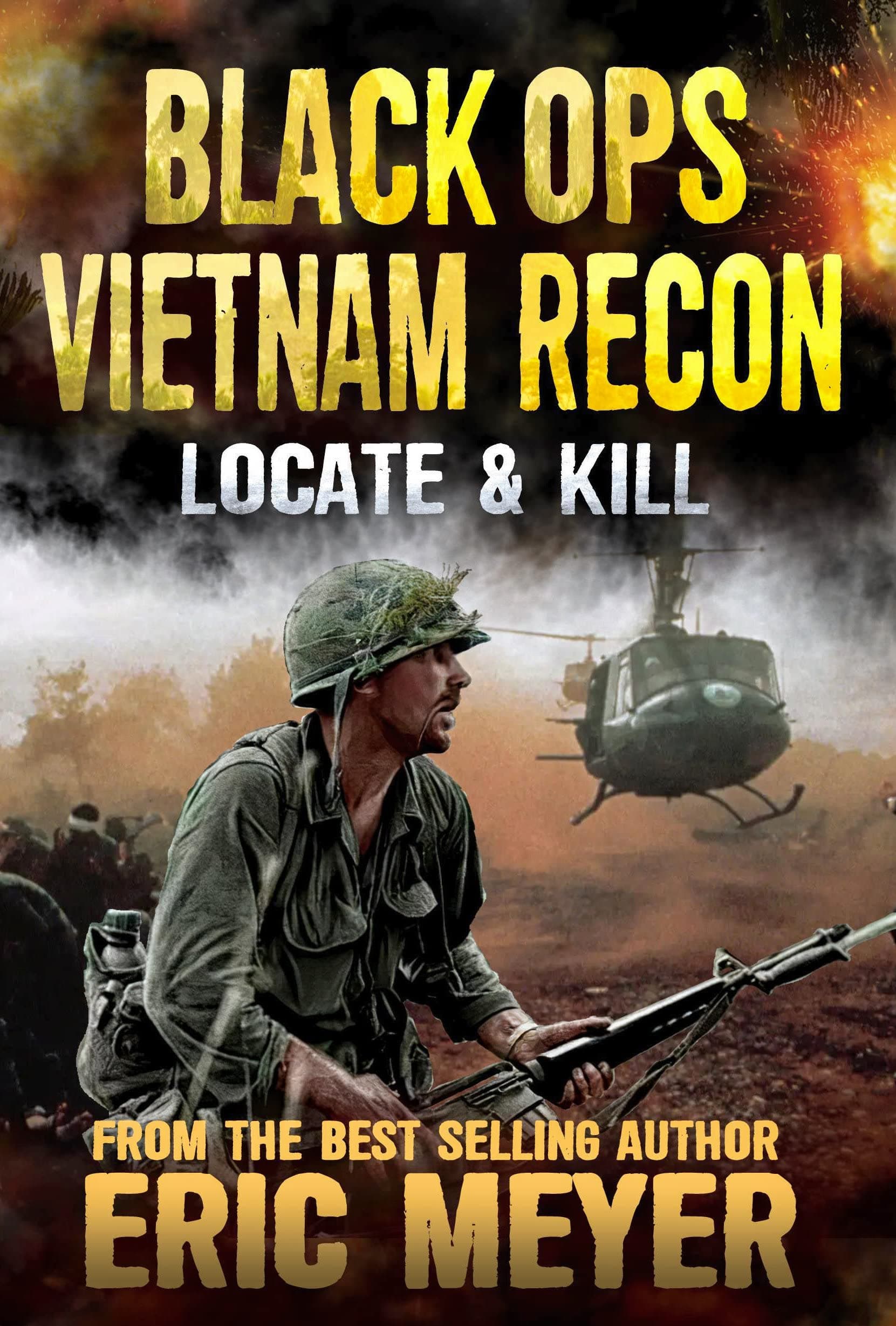 Locate and Kill (Black Ops Vietnam: Recon Book 1)