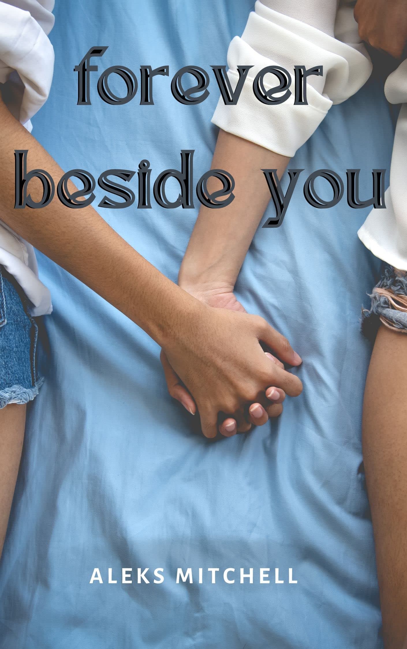 Forever Beside You