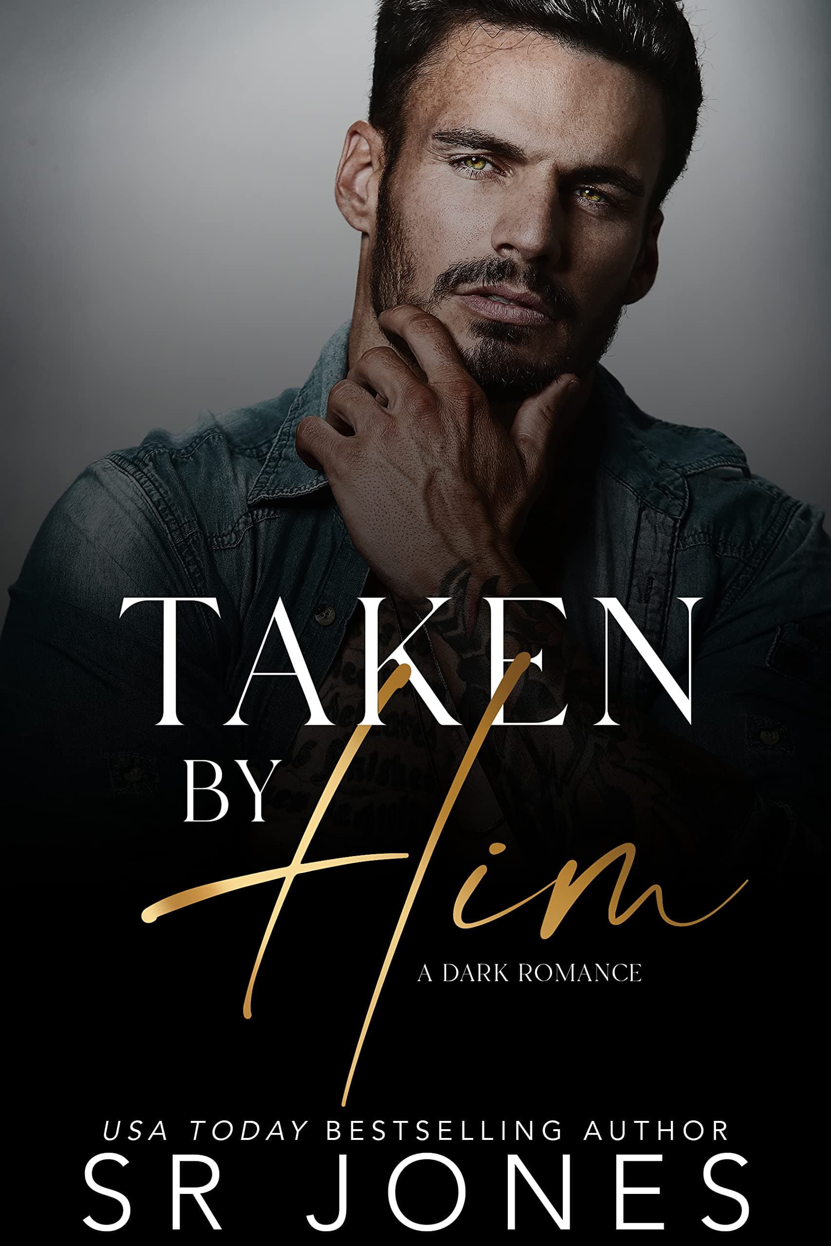 Taken by Him
