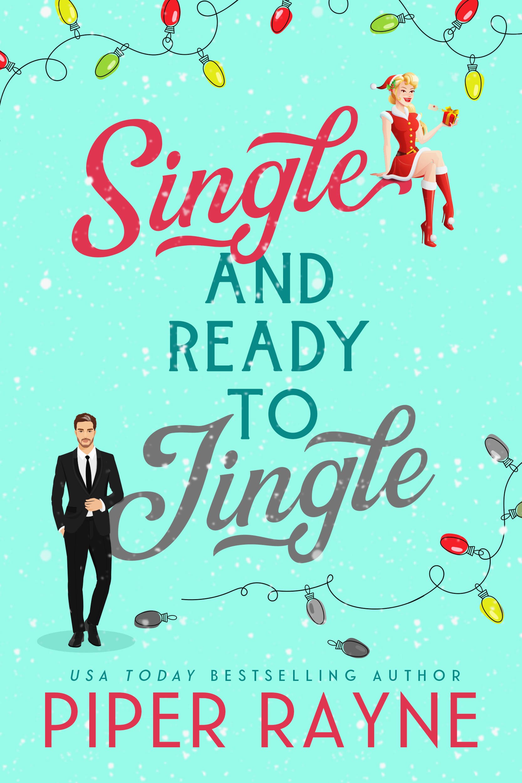 Single and Ready to Jingle (Holiday Romances)