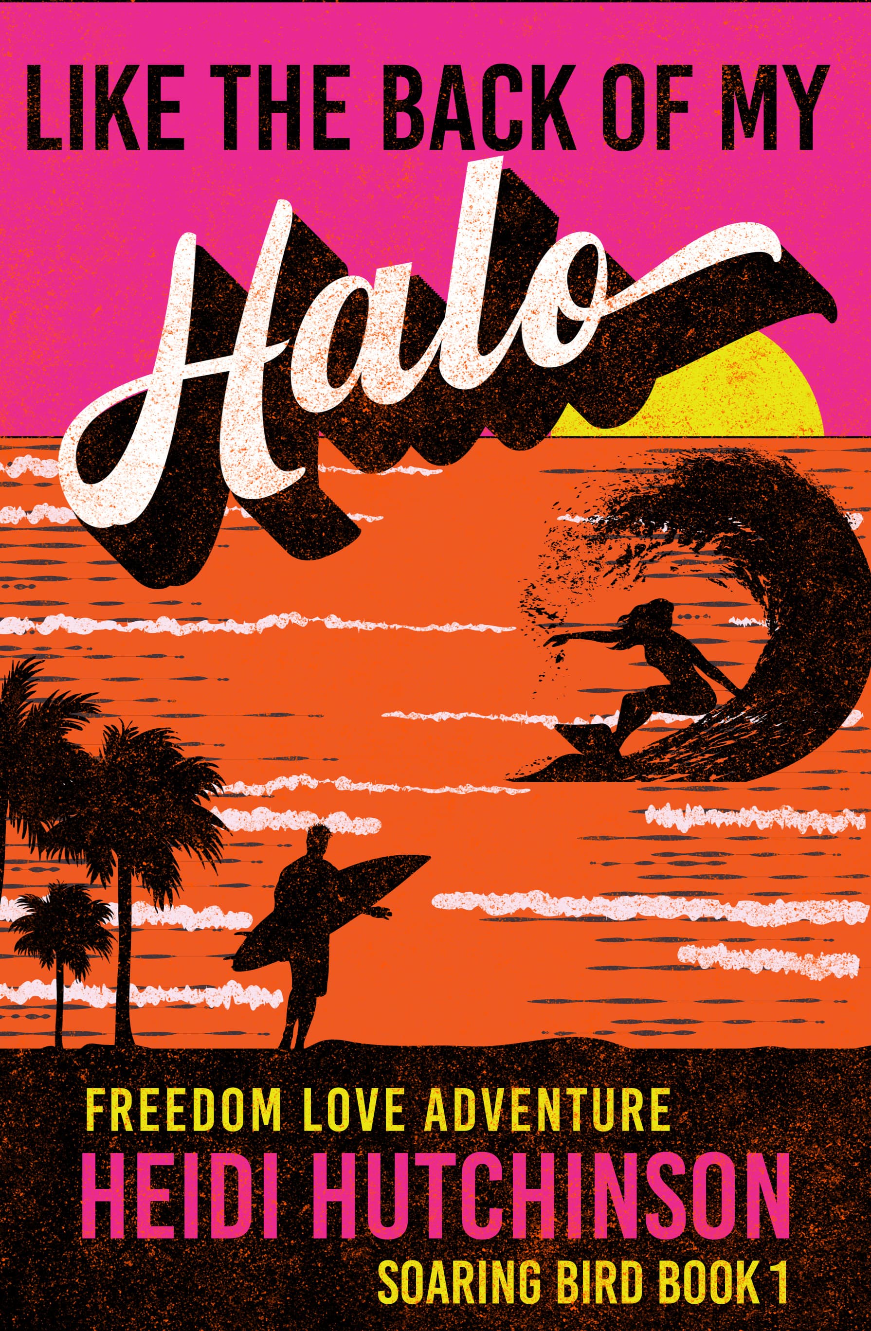 Like the Back of My Halo (Soaring Bird #2)