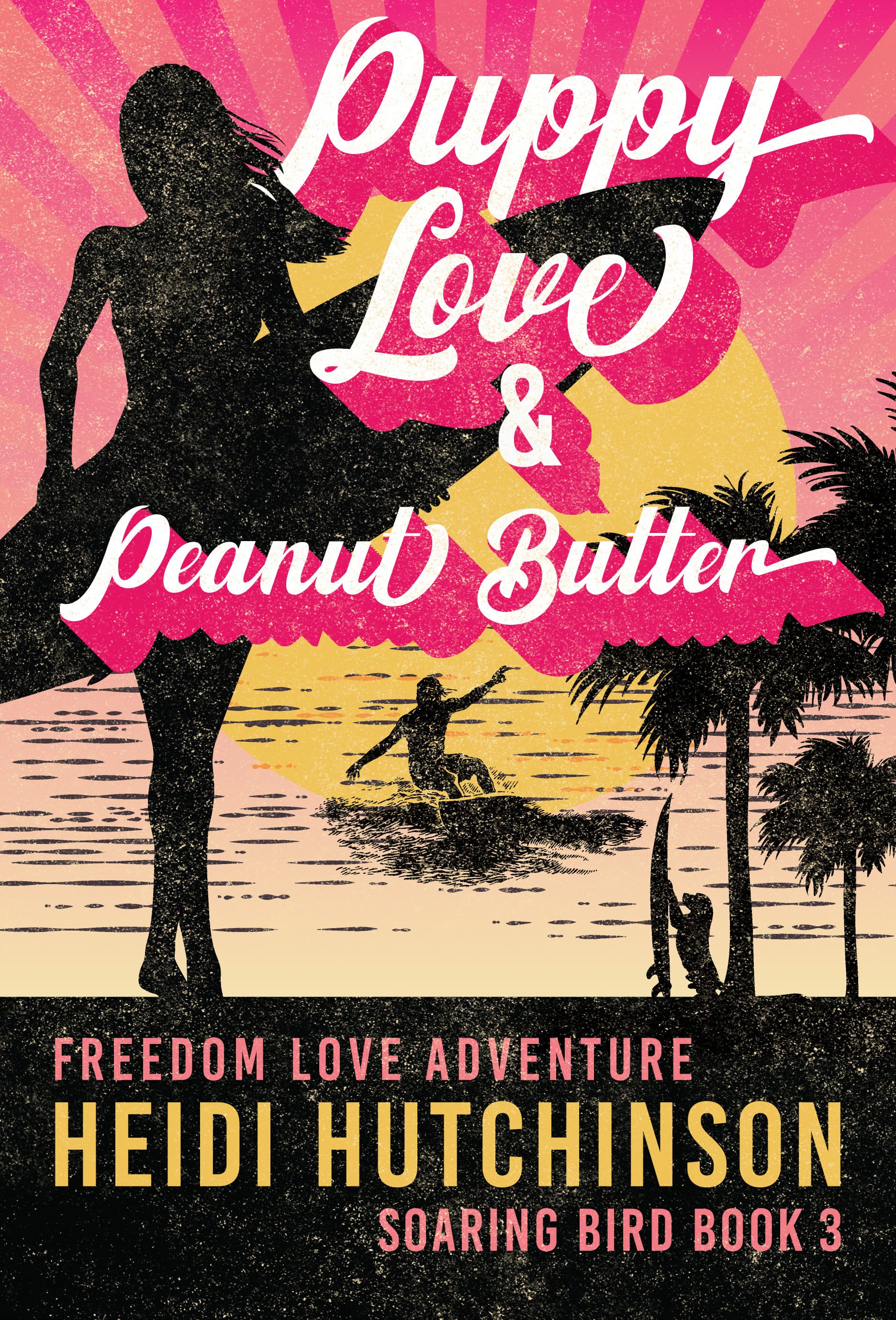 Puppy Love and Peanut Butter (Soaring Bird #4)