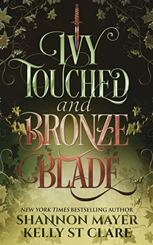 Ivy Touched and Bronze Blade