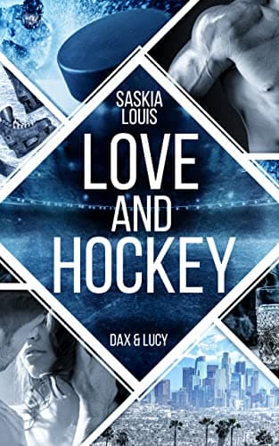 Love and Hockey - Dax & Lucy