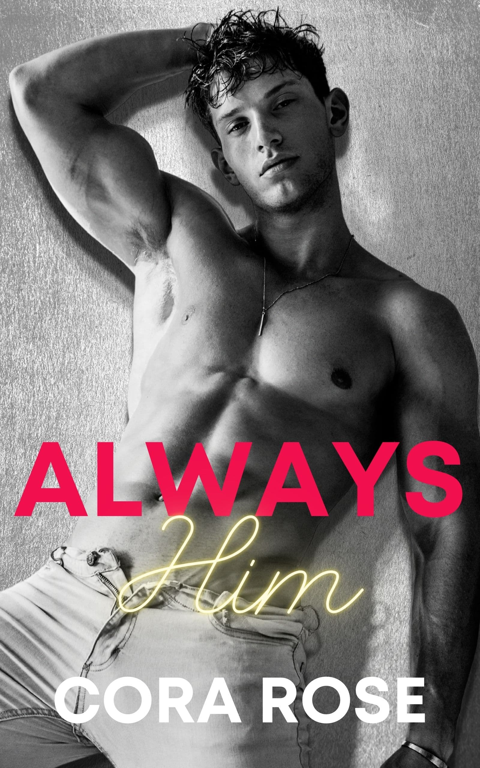 Always Him