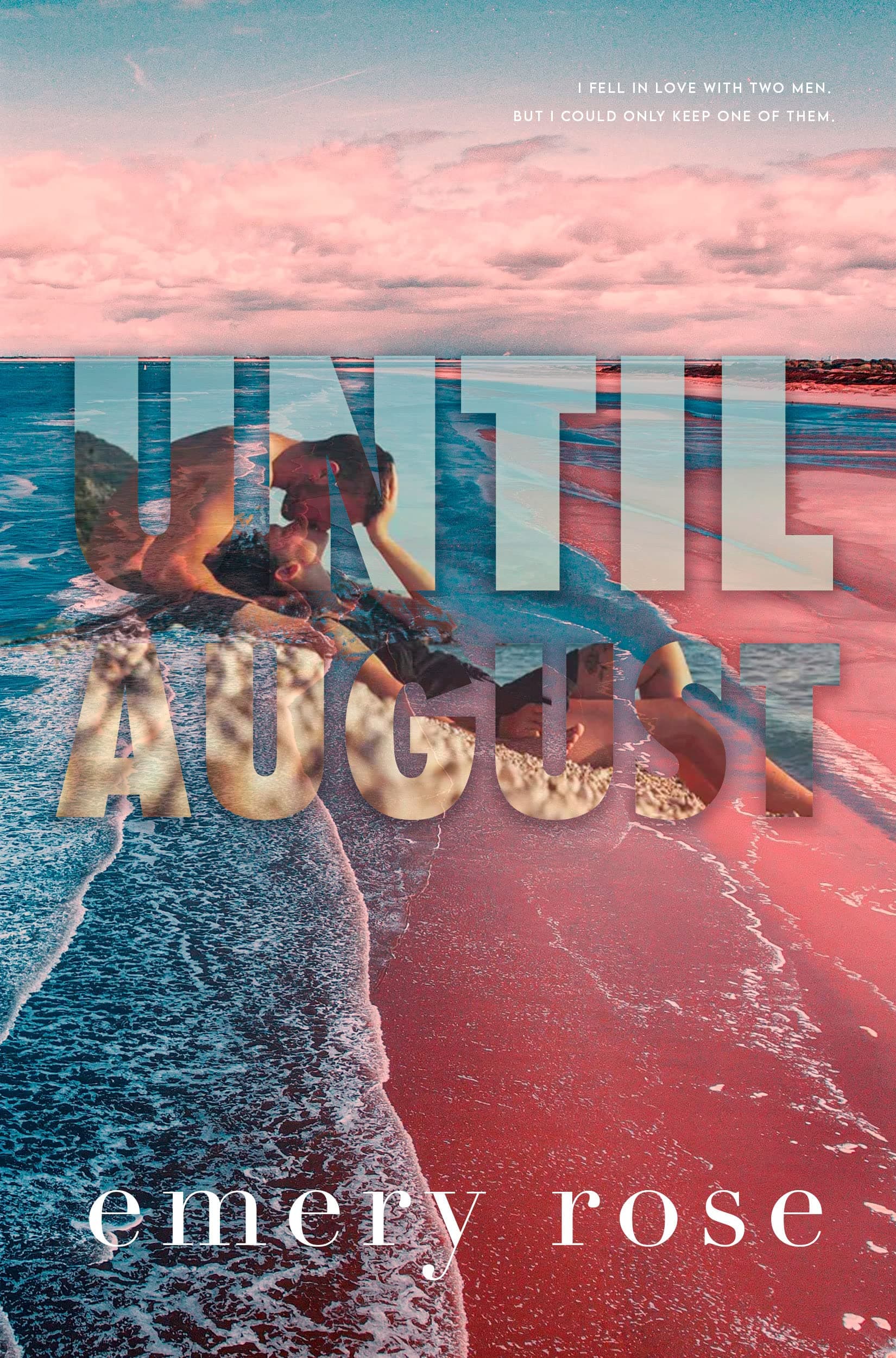 Until August