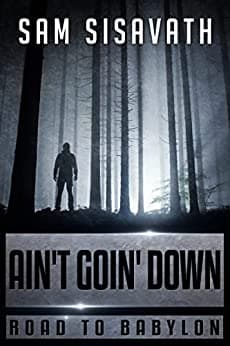 Ain't Goin' Down (Road to Babylon #12)
