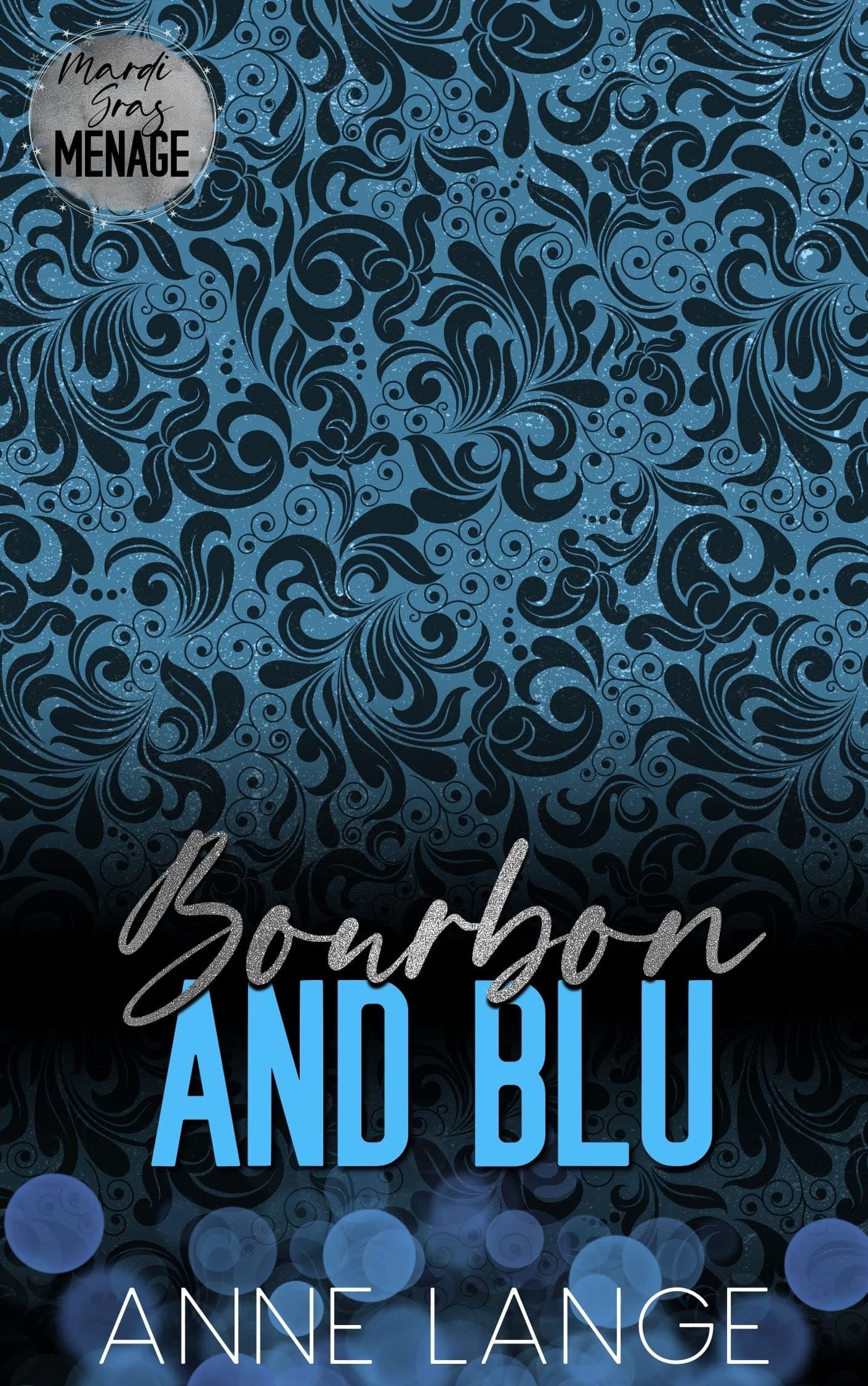 Bourbon and Blu: Mardi Gras Ménage
