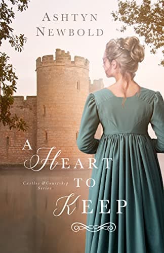 A Heart to Keep (Castles and Courtship)