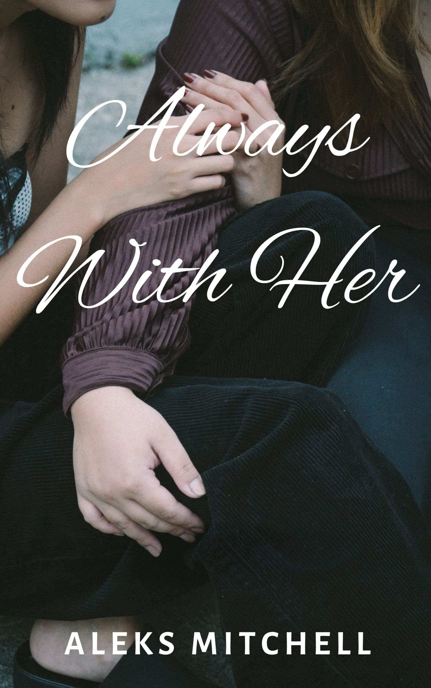 Always With Her