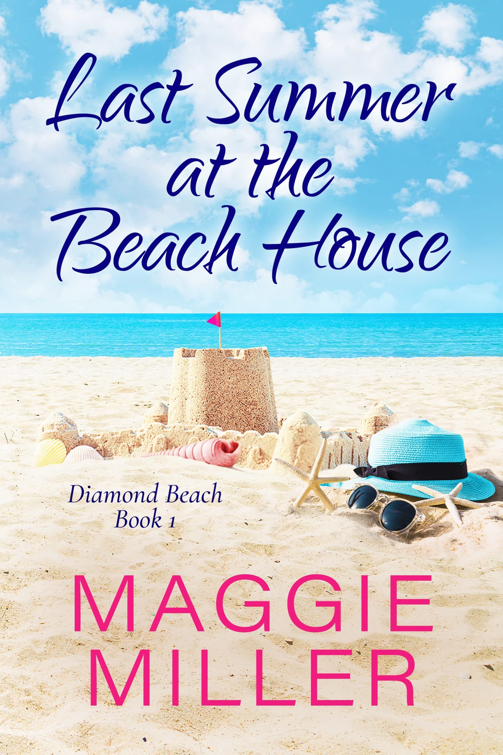 Last Summer at the Beach House: Feel Good Beachy Women's Fiction