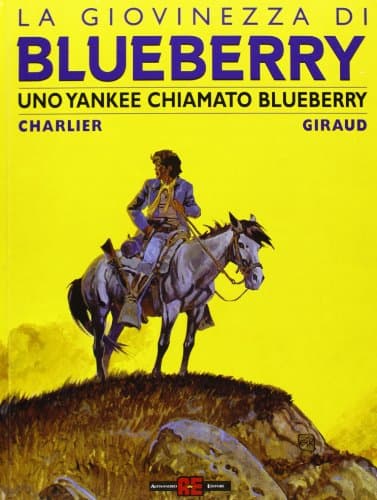 Uno yankee chiamato Blueberry. La giovinezza di Blueberry