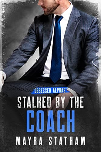 Stalked by the Coach