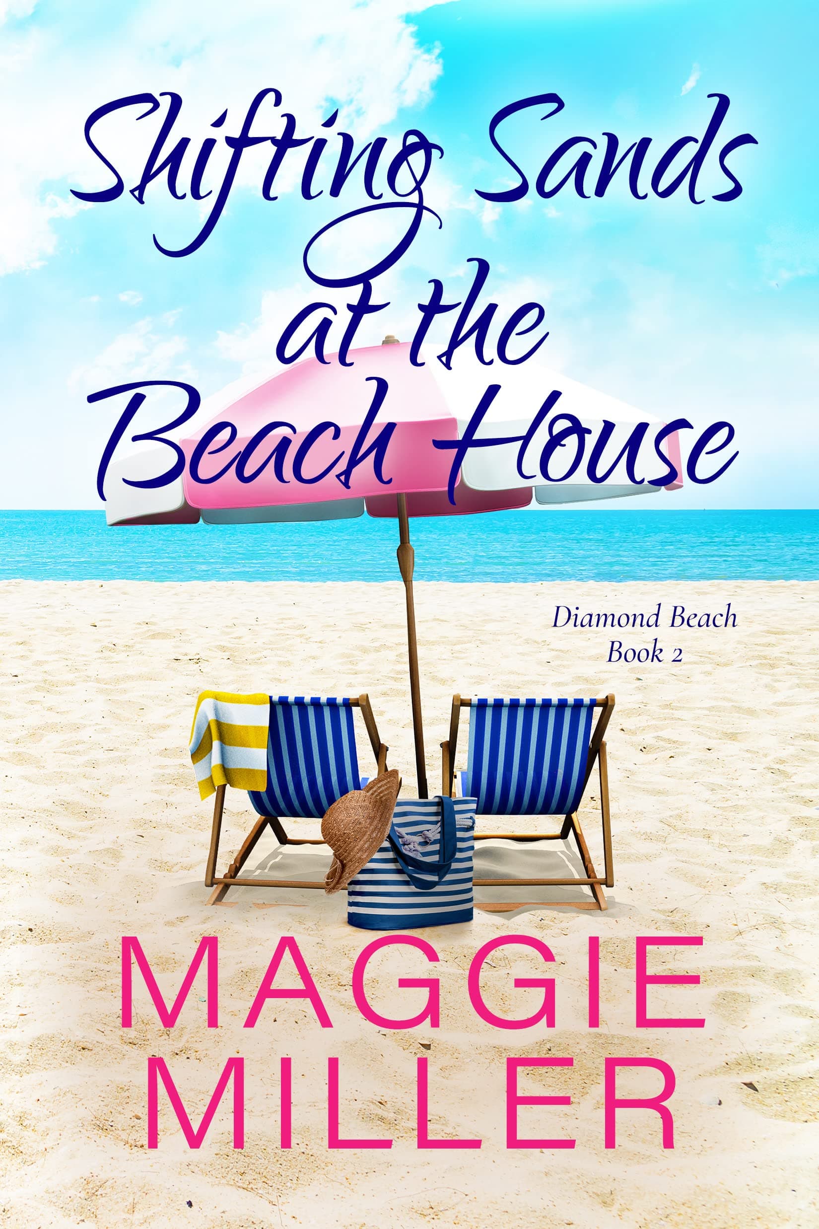 Shifting Sands at the Beach House: Feel Good Beachy Women's Fiction