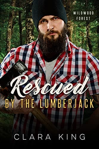 Rescued by the Lumberjack