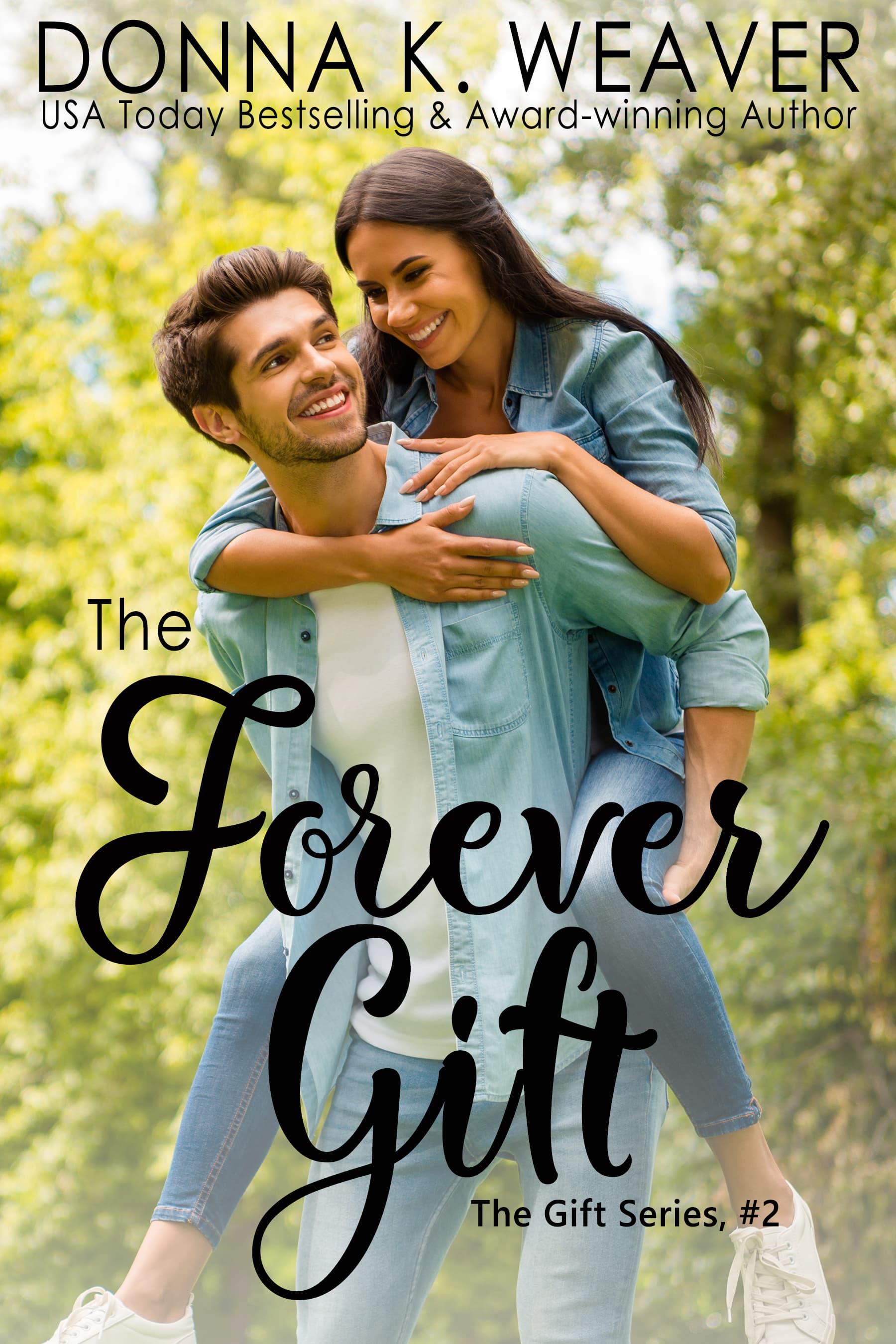 The Forever Gift