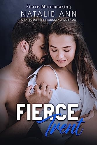 Fierce: Trent