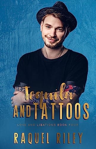 Tequila and Tattoos (Love and Libations #4)