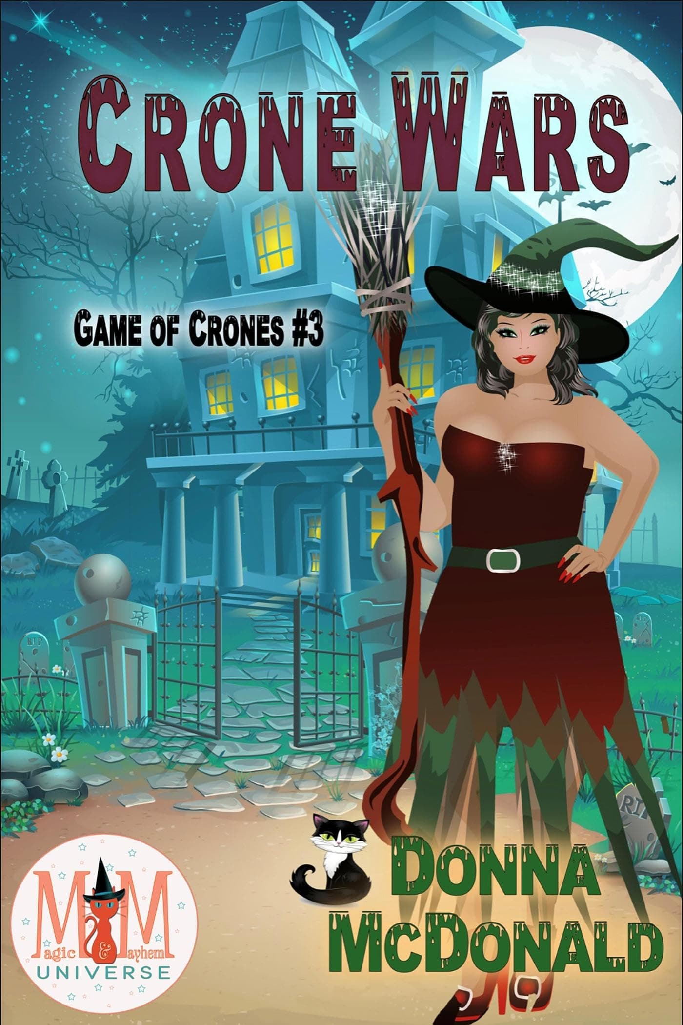 Crone Wars: Magic and Mayhem Universe (Game of Crones Book 3)