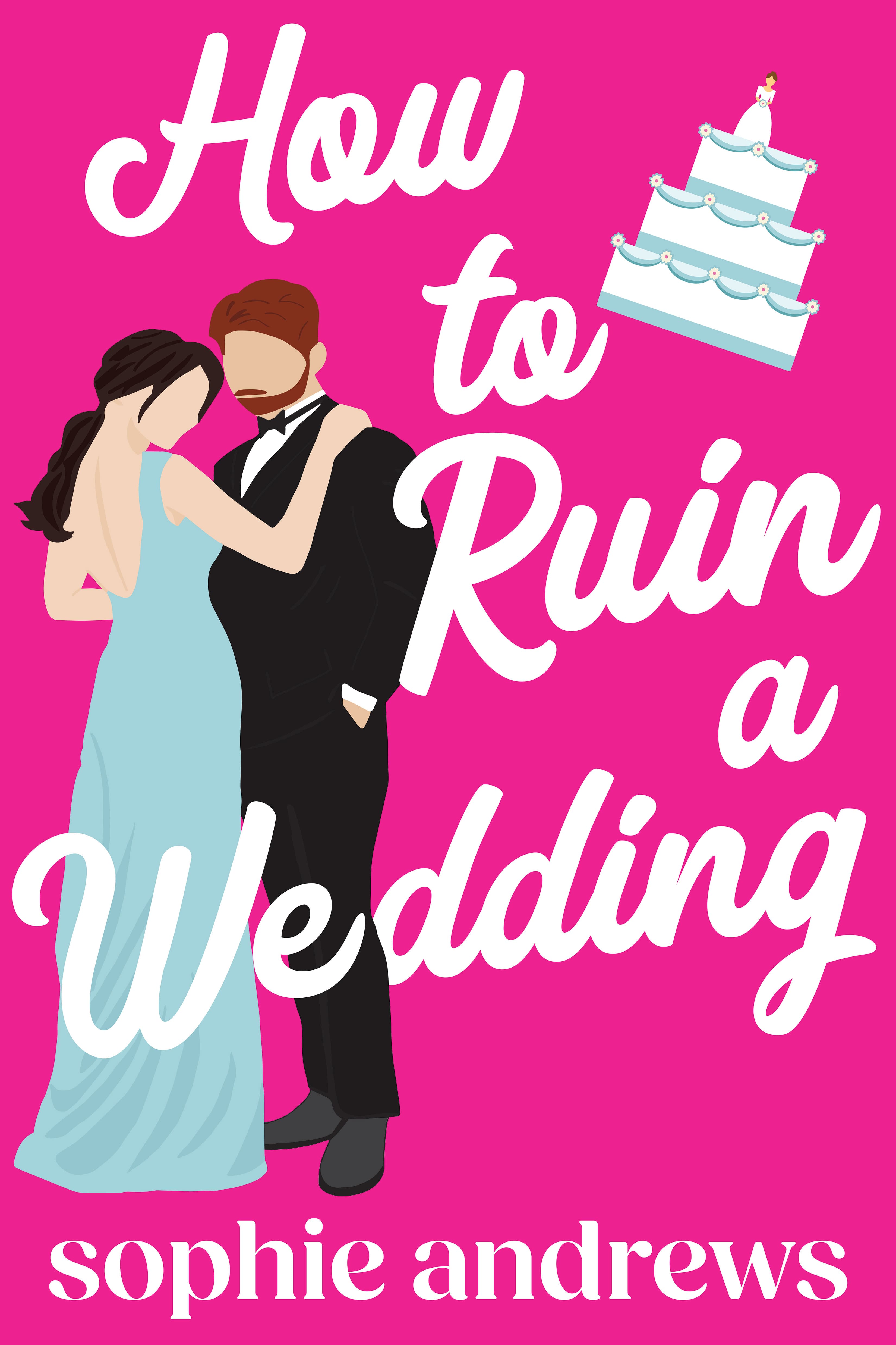 How to Ruin a Wedding