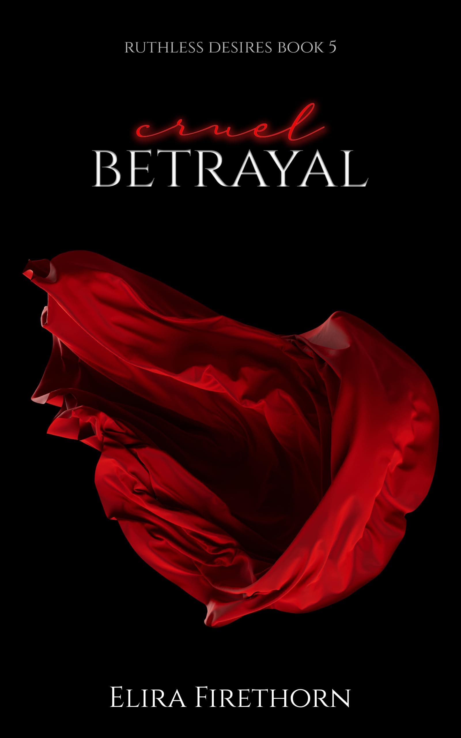 Cruel Betrayal