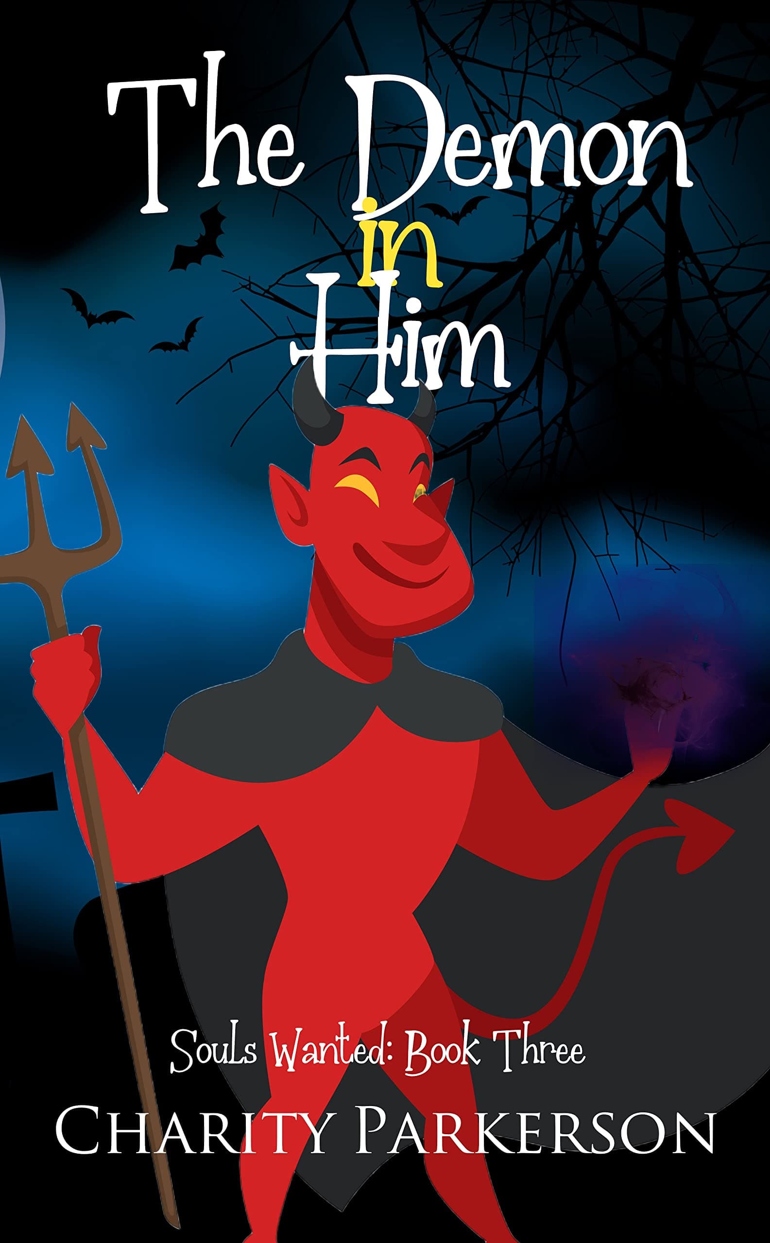 The Demon in Him