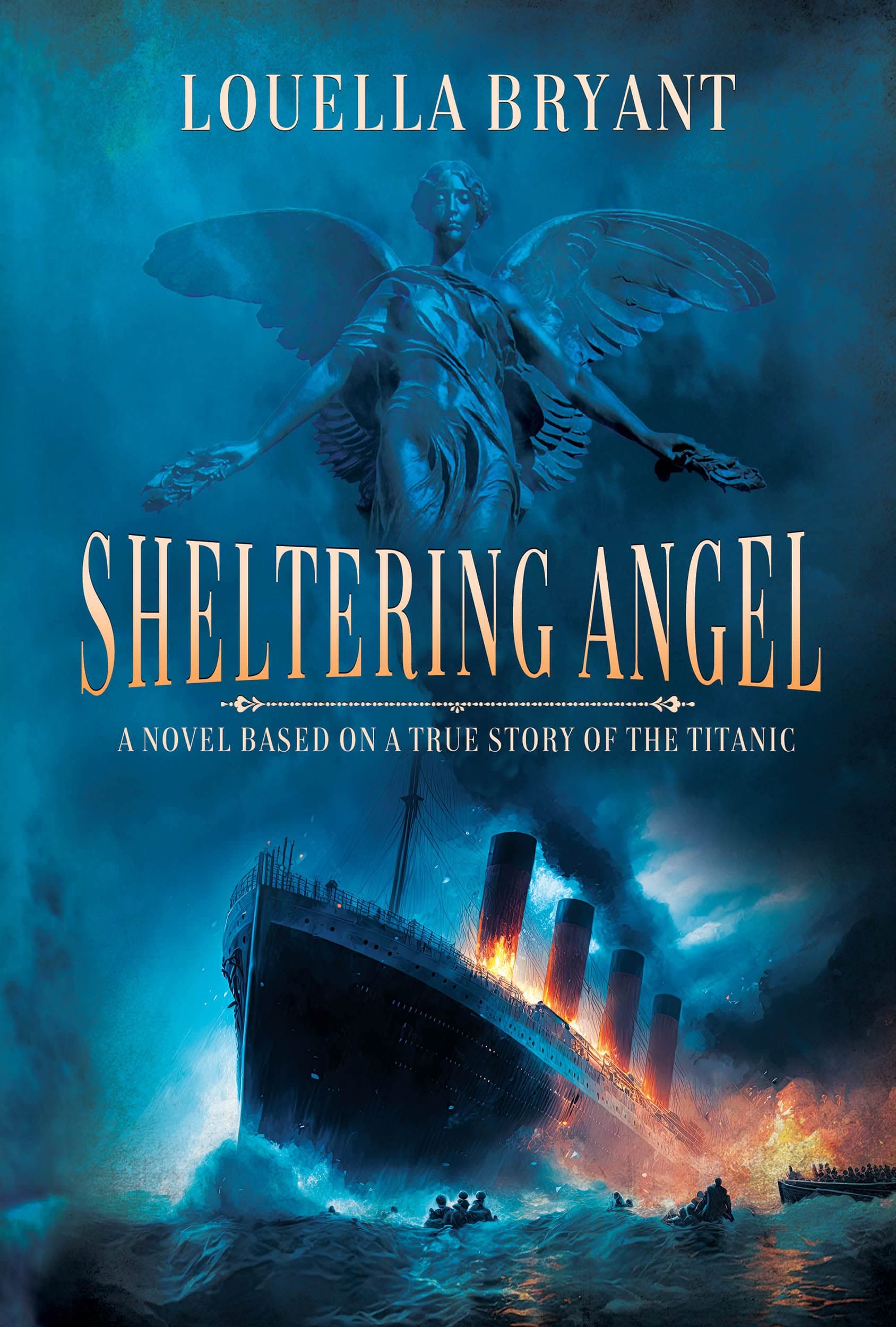 Sheltering Angel: A Novel Based on a True Story of the Titanic (The Sheltering Angel Series Book 1)