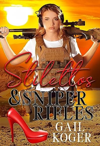 Stilettos & Sniper Rifles