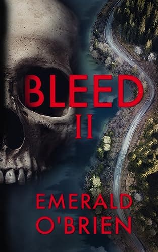 Bleed II (The Skull Serial Killer #2)