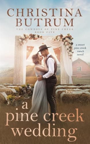 A Pine Creek Wedding