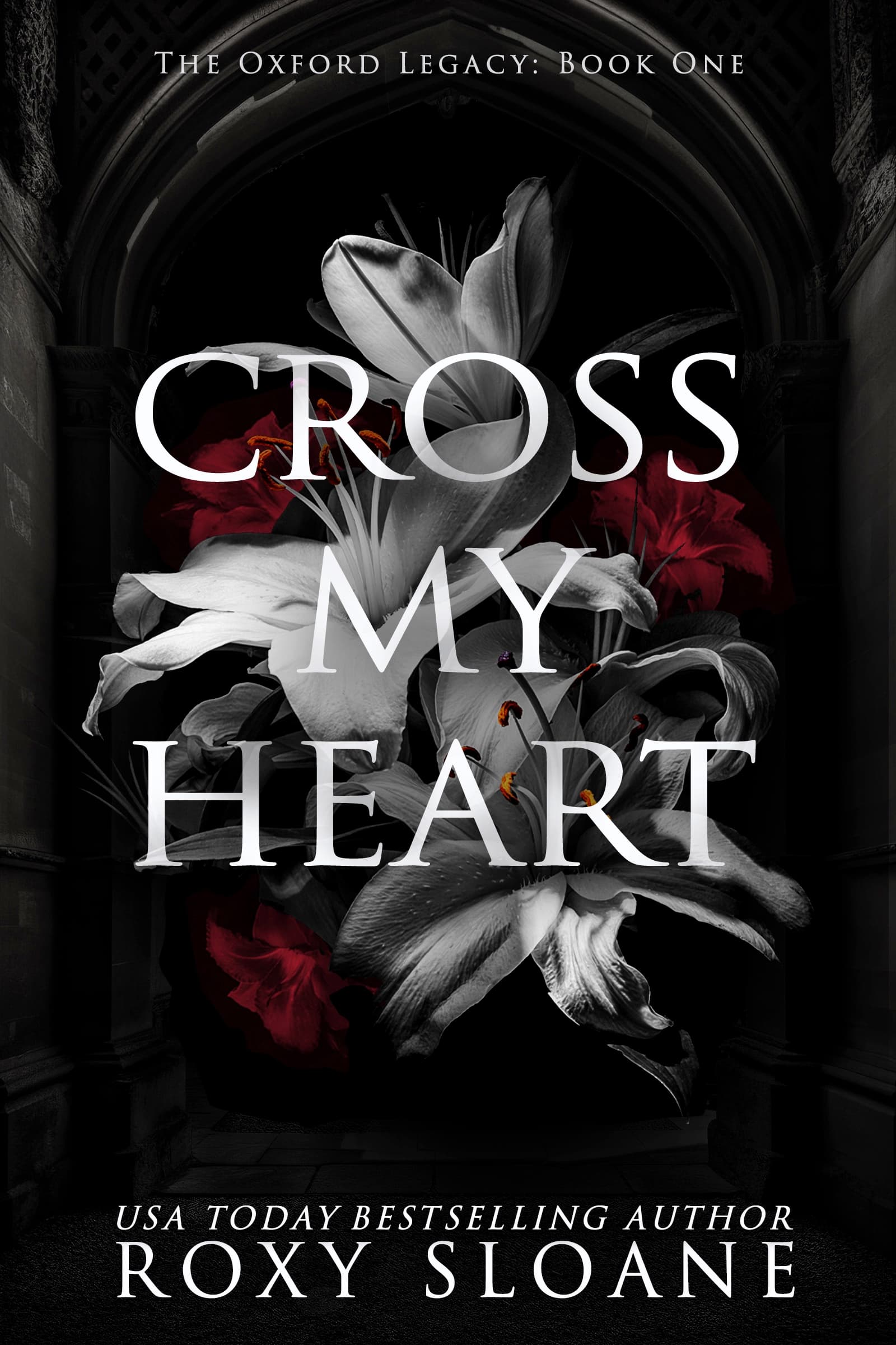 Cross My Heart - Oxford Legacy: Roman - Die spicy Dark Academia Romance endlich auf Deutsch!