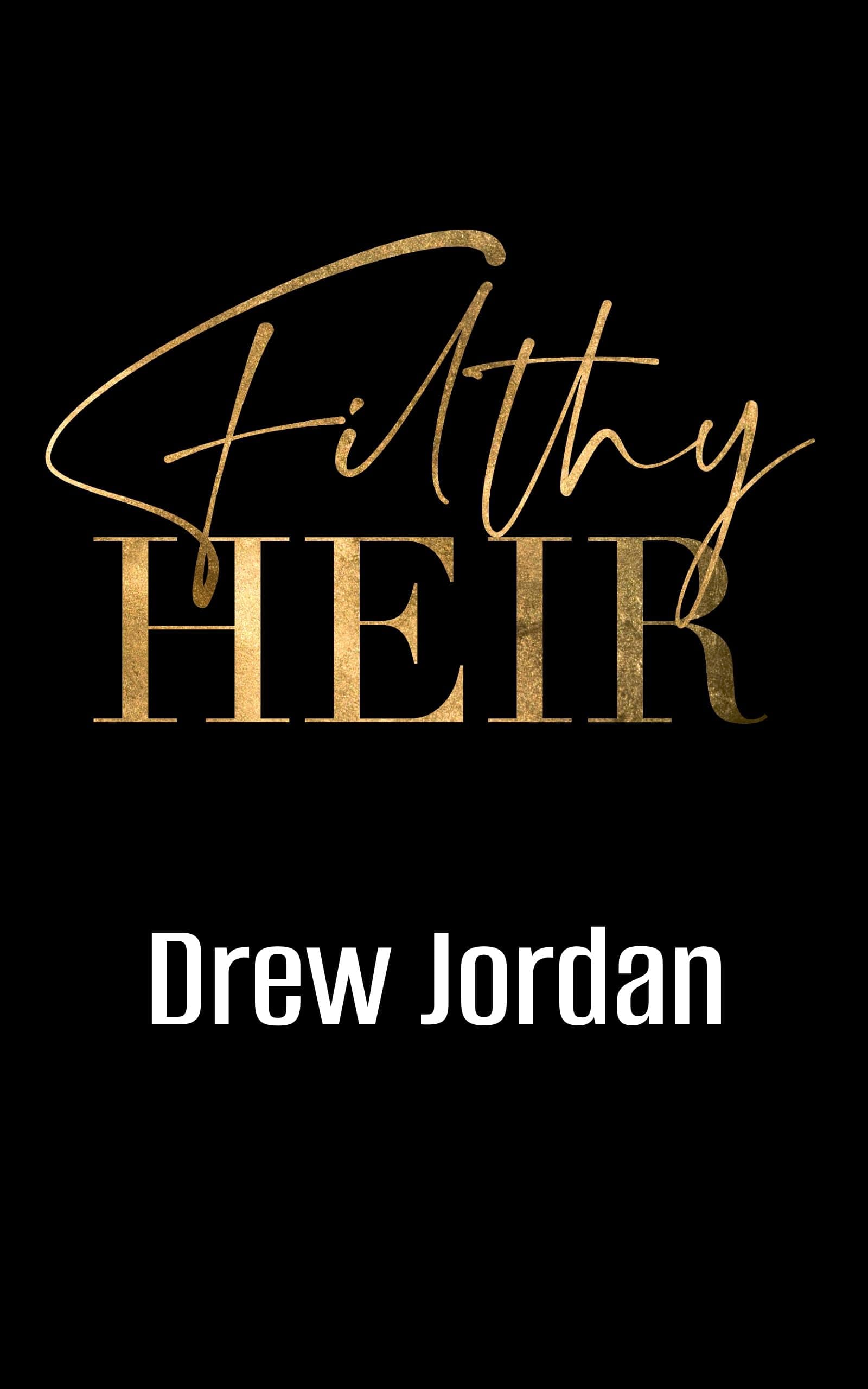 Filthy Heir (Bad Company Book 1)