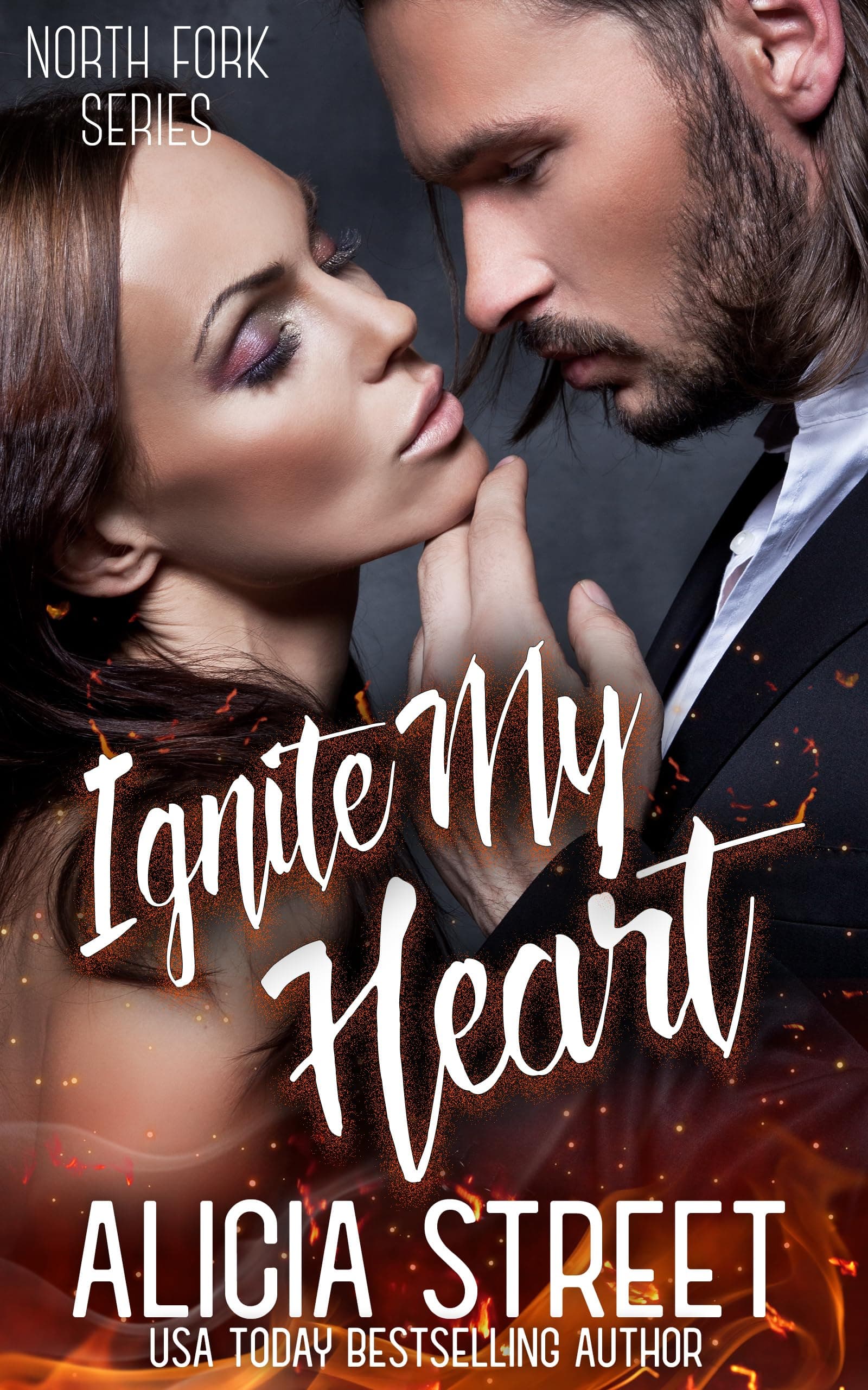 Ignite My Heart (North Fork Series Book 2)