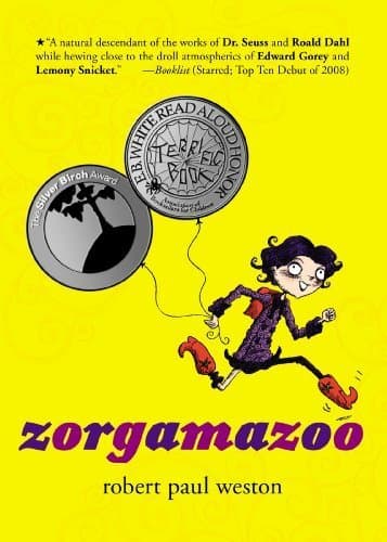 Zorgamazoo by Weston, Robert Paul(September 2, 2010)