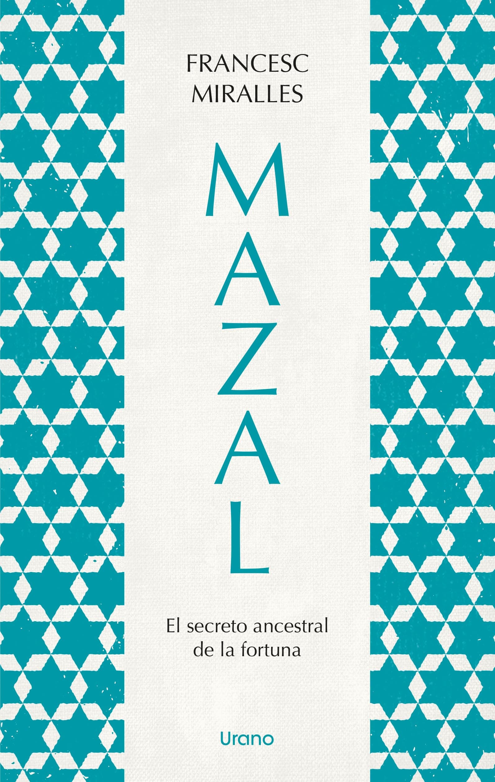 Mazal.El secreto ancestral de la fortuna