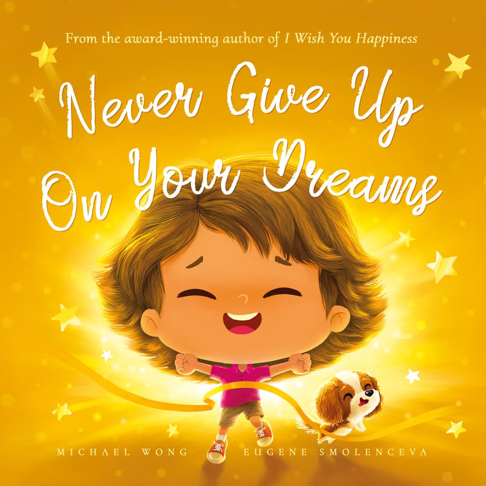 Never Give Up On your Dreams