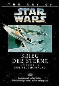Art of Star Wars. Including the Complete Script of the Film by George