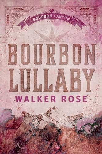 Bourbon Lullaby (Bourbon Canyon)