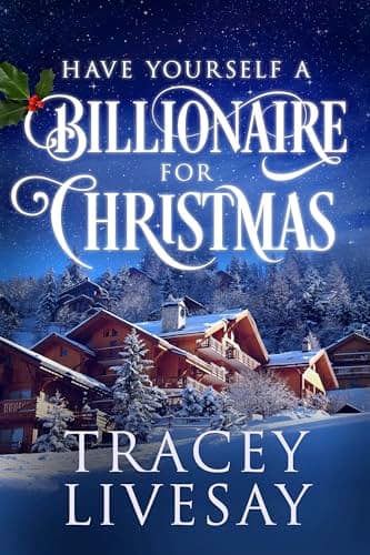 Have Yourself a Billionaire for Christmas: An Interracial Holiday Novella