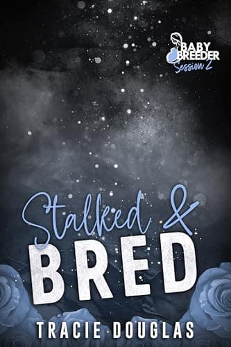 Stalked & Bred: The Dirty Jackals MC
