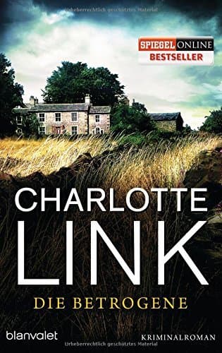 Die Betrogene (German Edition) by Charlotte Link