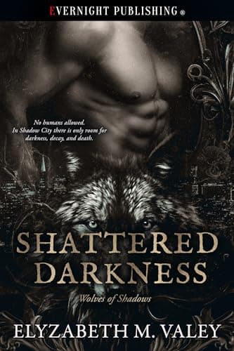 Shattered Darkness (Wolves of Shadows Book 1)