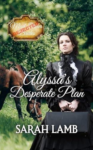 Alyssa's Desperate Plan