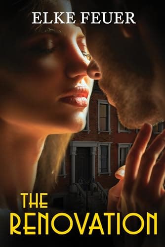 The Renovation: A Fake Relationship Romantic Suspense