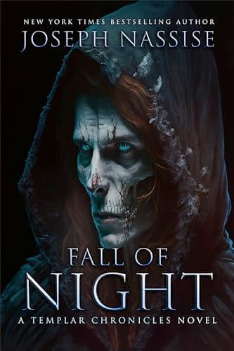 Fall of Night: Templar Chronicles Supernatural Thrillers (The Templar Chronicles Book 6)